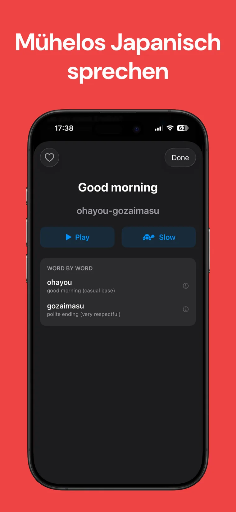 Mühelos Japanisch sprechen — Japanisch Sprachführer auf dem iPhone zeigt eine Phrase mit Romaji, Play- und Langsam-Audio-Buttons und einer Wort-für-Wort-Aufschlüsselung