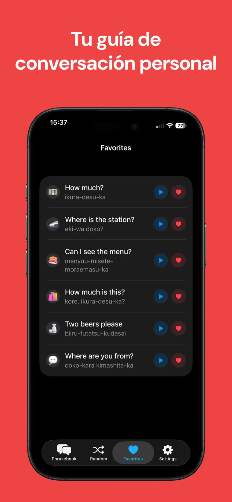 Tu guía de conversación personal — Frases Japonés en iPhone mostrando frases favoritas marcadas con corazón y romaji guardadas como chuleta