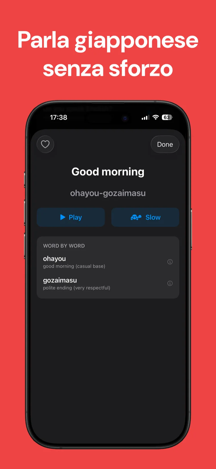 Parla giapponese senza sforzo — Frasario Giapponese su iPhone che mostra una frase con romaji, pulsanti di riproduzione audio normale e lenta, e una scomposizione parola per parola