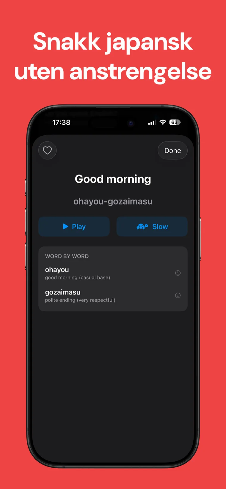 Snakk japansk uten anstrengelse — Japansk Parlør på iPhone som viser en setning med romaji, avspillings- og sakte-lyd-knapper, og en ord-for-ord-oppdeling