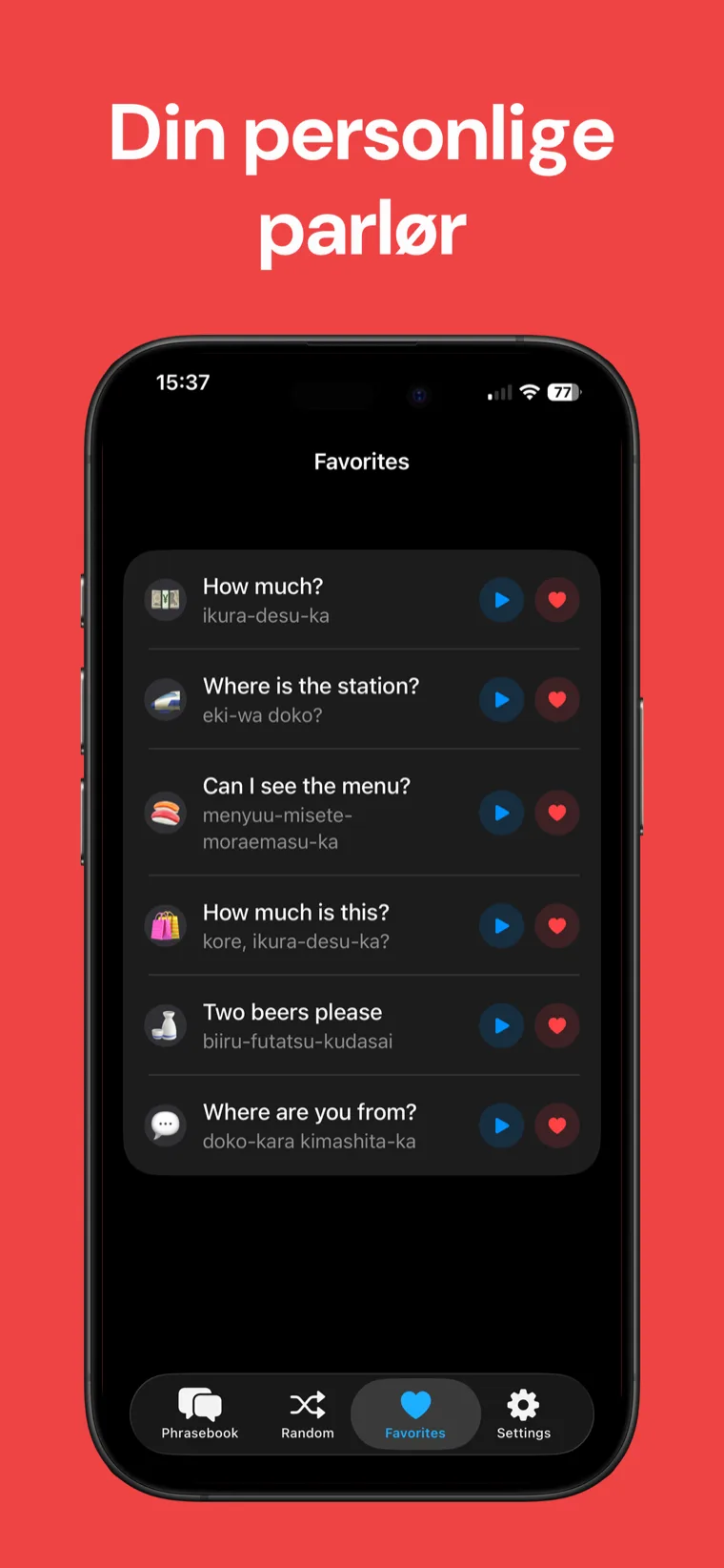 Din personlige parlør — Japansk Parlør på iPhone som viser hjertemerkede favorittsetninger med romaji lagret som en jukselapp