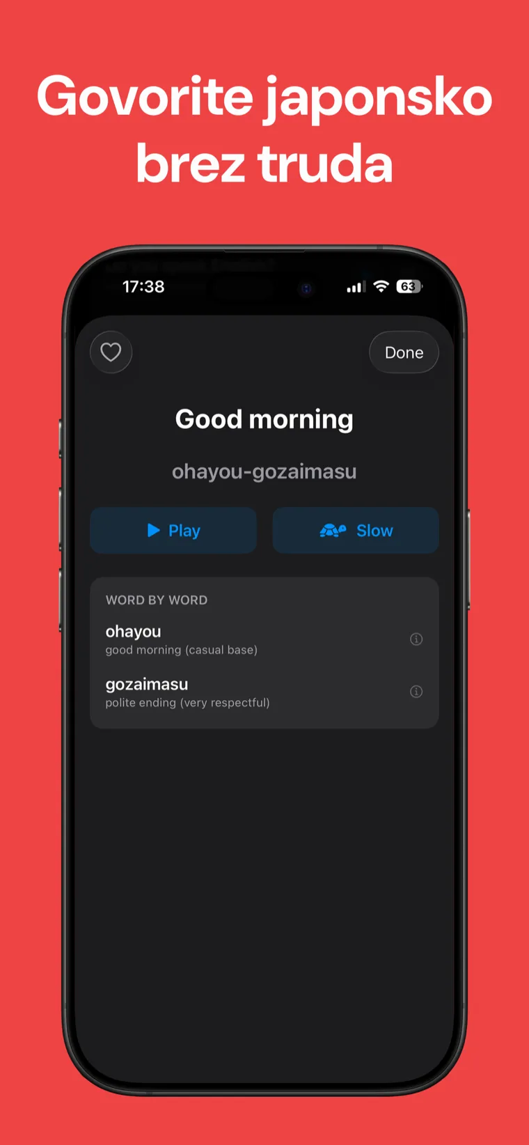 Govorite japonsko brez truda — Japonski Priročnik na iPhonu prikazuje frazo z romaji zapisom, gumbi za predvajanje in počasno predvajanje ter razčlembo besedo za besedo.